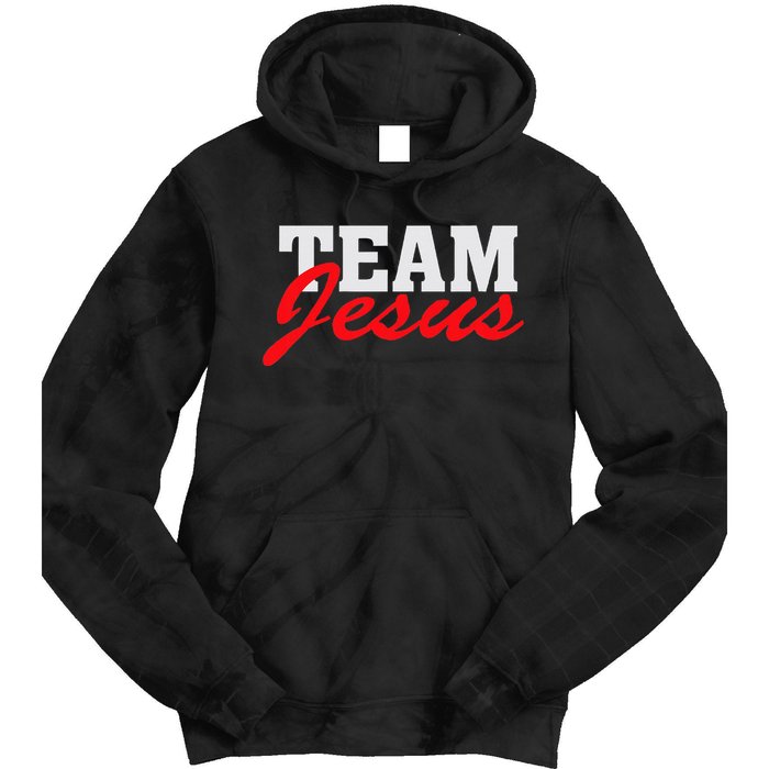 Team Jesus Christian Faith Quote Believer Saying Tie Dye Hoodie