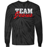 Team Jesus Christian Faith Quote Believer Saying Tie-Dye Long Sleeve Shirt