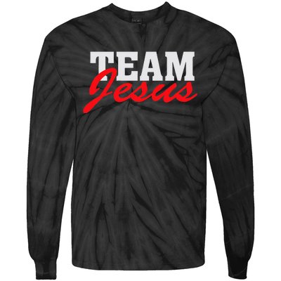 Team Jesus Christian Faith Quote Believer Saying Tie-Dye Long Sleeve Shirt