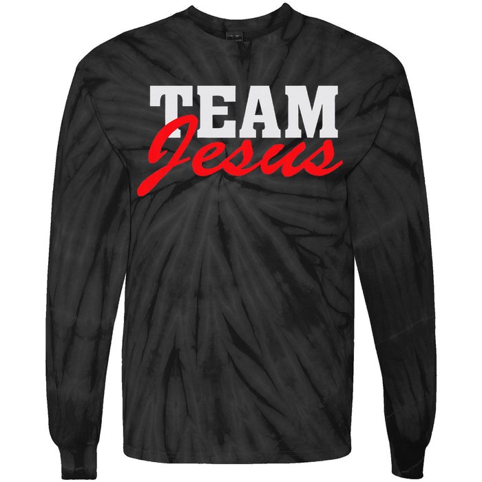 Team Jesus Christian Faith Quote Believer Saying Tie-Dye Long Sleeve Shirt