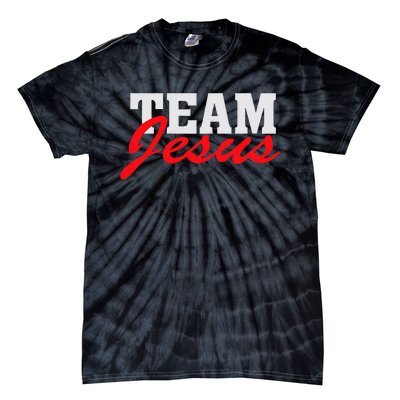 Team Jesus Christian Faith Quote Believer Saying Tie-Dye T-Shirt