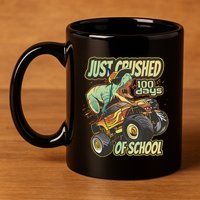 TRex Just Crushed 100 Days Of School 11oz C Handle Ceramic Mug