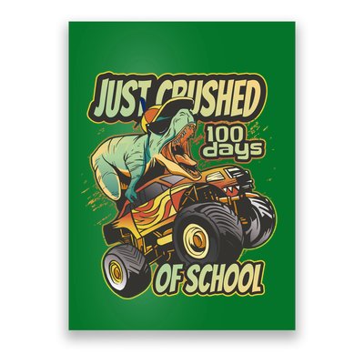 TRex Just Crushed 100 Days Of School Poster