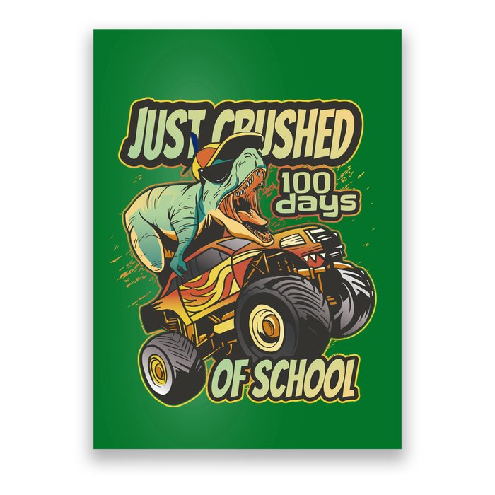 TRex Just Crushed 100 Days Of School Poster