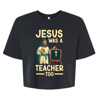 Teaching Jesus Christ Religion Christian School Teacher Bella+Canvas Jersey Crop Tee