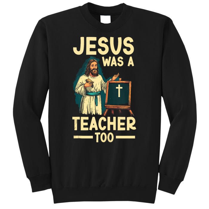 Teaching Jesus Christ Religion Christian School Teacher Sweatshirt