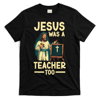 Teaching Jesus Christ Religion Christian School Teacher T-Shirt