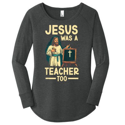 Teaching Jesus Christ Religion Christian School Teacher Women's Perfect Tri Tunic Long Sleeve Shirt