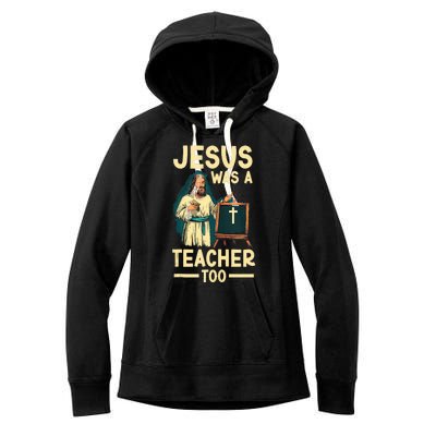 Teaching Jesus Christ Religion Christian School Teacher Women's Fleece Hoodie