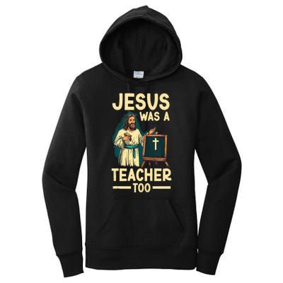 Teaching Jesus Christ Religion Christian School Teacher Women's Pullover Hoodie