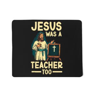 Teaching Jesus Christ Religion Christian School Teacher Mousepad