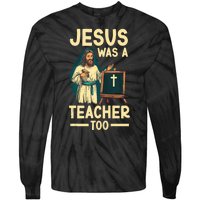 Teaching Jesus Christ Religion Christian School Teacher Tie-Dye Long Sleeve Shirt