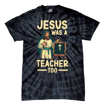 Teaching Jesus Christ Religion Christian School Teacher Tie-Dye T-Shirt