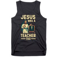 Teaching Jesus Christ Religion Christian School Teacher Tank Top