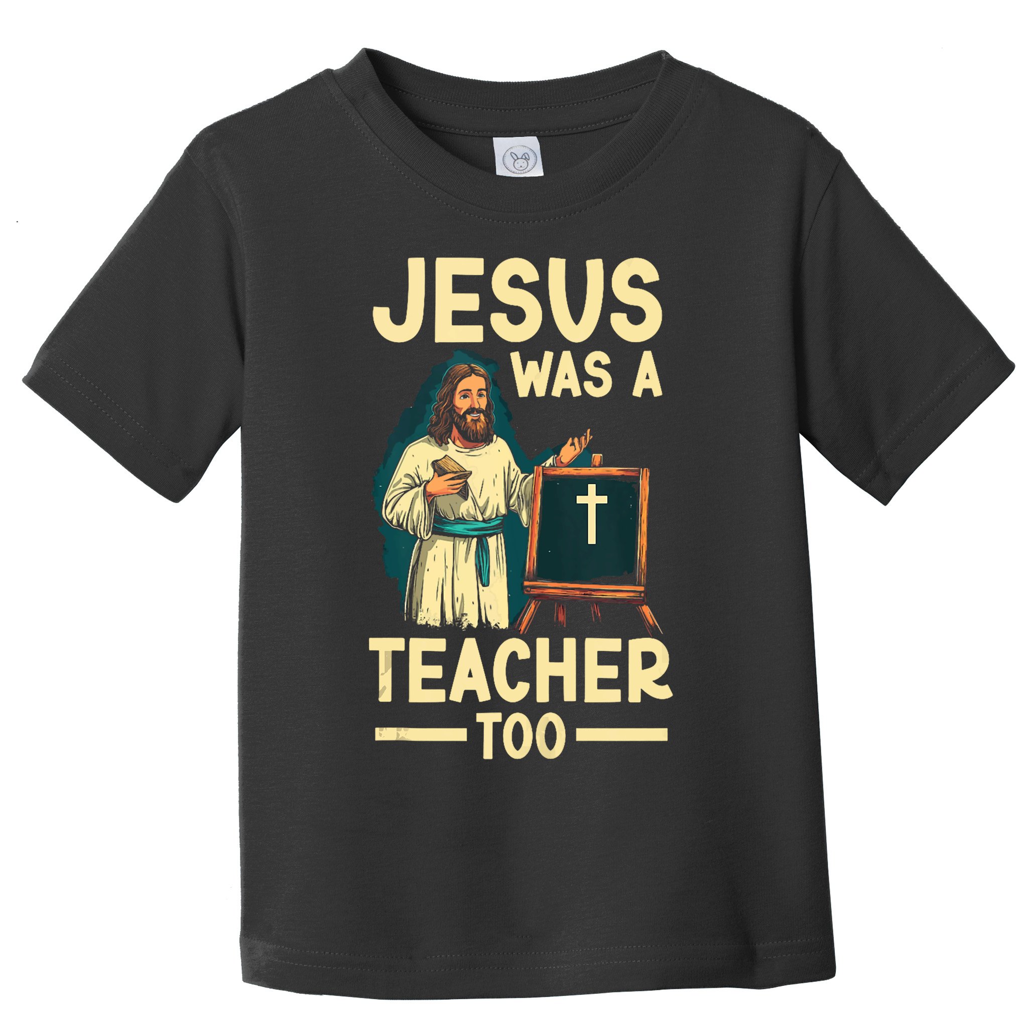 Teaching Jesus Christ Religion Christian School Teacher Toddler T-Shirt