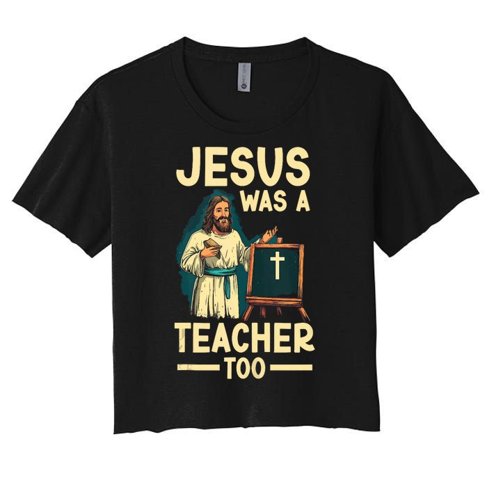 Teaching Jesus Christ Religion Christian School Teacher Women's Crop Top Tee