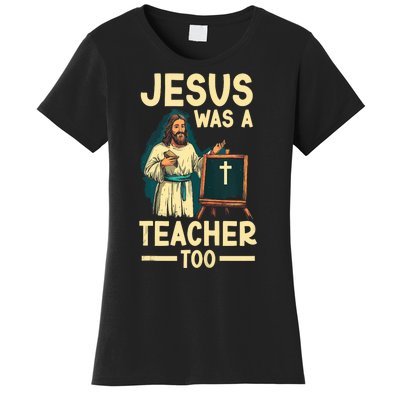 Teaching Jesus Christ Religion Christian School Teacher Women's T-Shirt