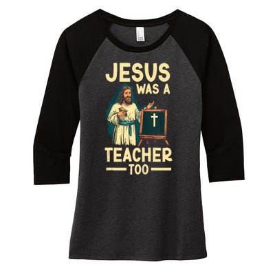 Teaching Jesus Christ Religion Christian School Teacher Women's Tri-Blend 3/4-Sleeve Raglan Shirt