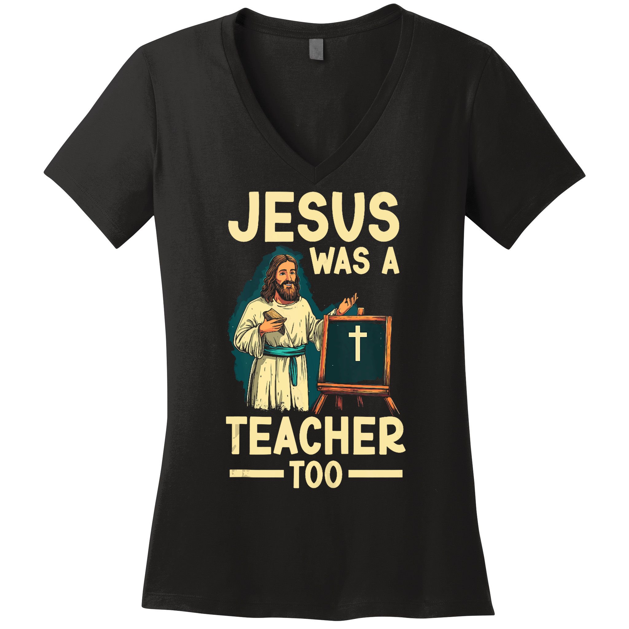 Teaching Jesus Christ Religion Christian School Teacher Women's V-Neck T-Shirt