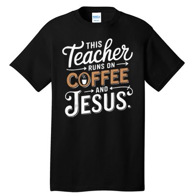 Teaching Jesus Christ Religion Christian School Teacher Tall T-Shirt