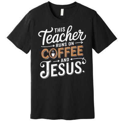 Teaching Jesus Christ Religion Christian School Teacher Premium T-Shirt