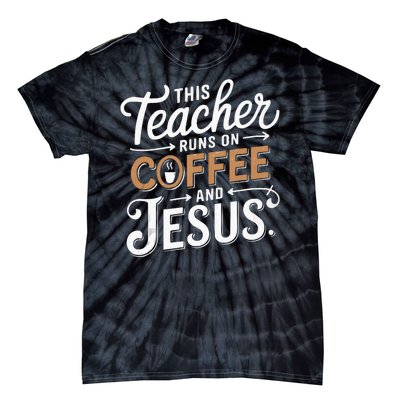 Teaching Jesus Christ Religion Christian School Teacher Tie-Dye T-Shirt