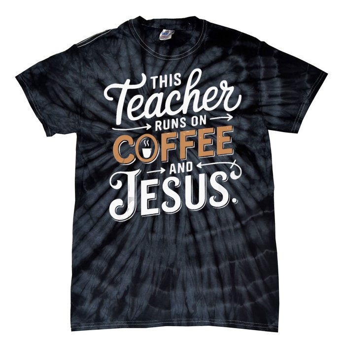 Teaching Jesus Christ Religion Christian School Teacher Tie-Dye T-Shirt