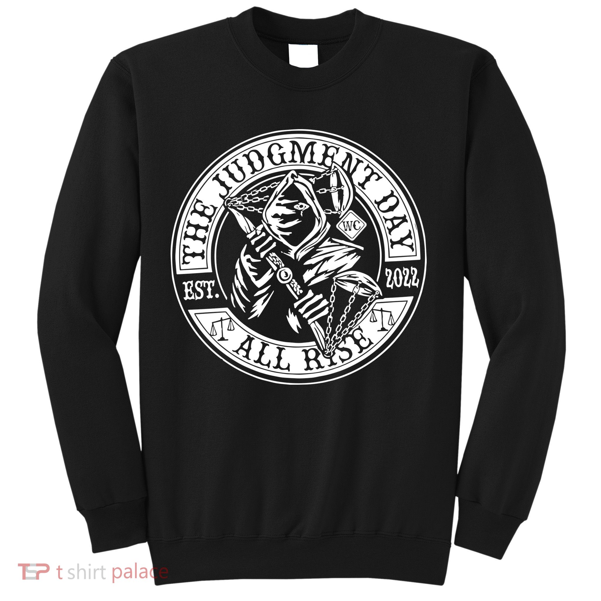 The Judgment Day Est 2024 Sweatshirt