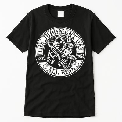 The Judgment Day Est 2024 Tall T-Shirt