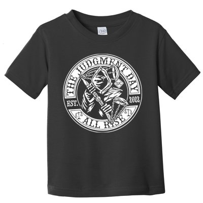 The Judgment Day Est 2024 Toddler T-Shirt