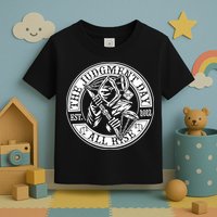 The Judgment Day Est 2024 Toddler T-Shirt