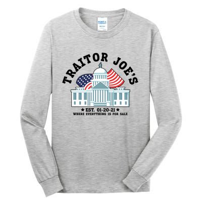 Traitor Joe's EST 01 20 21 Funny Anti Biden Tee Tall Long Sleeve T-Shirt