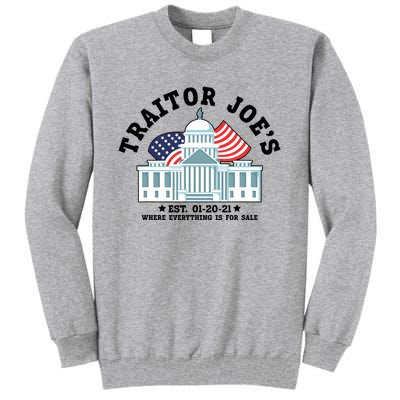 Traitor Joe's EST 01 20 21 Funny Anti Biden Tee Tall Sweatshirt