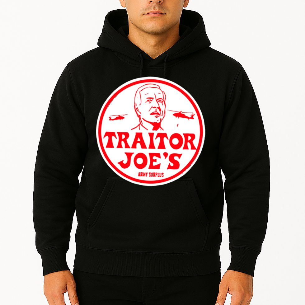 Traitor Joe's Funny Hoodie