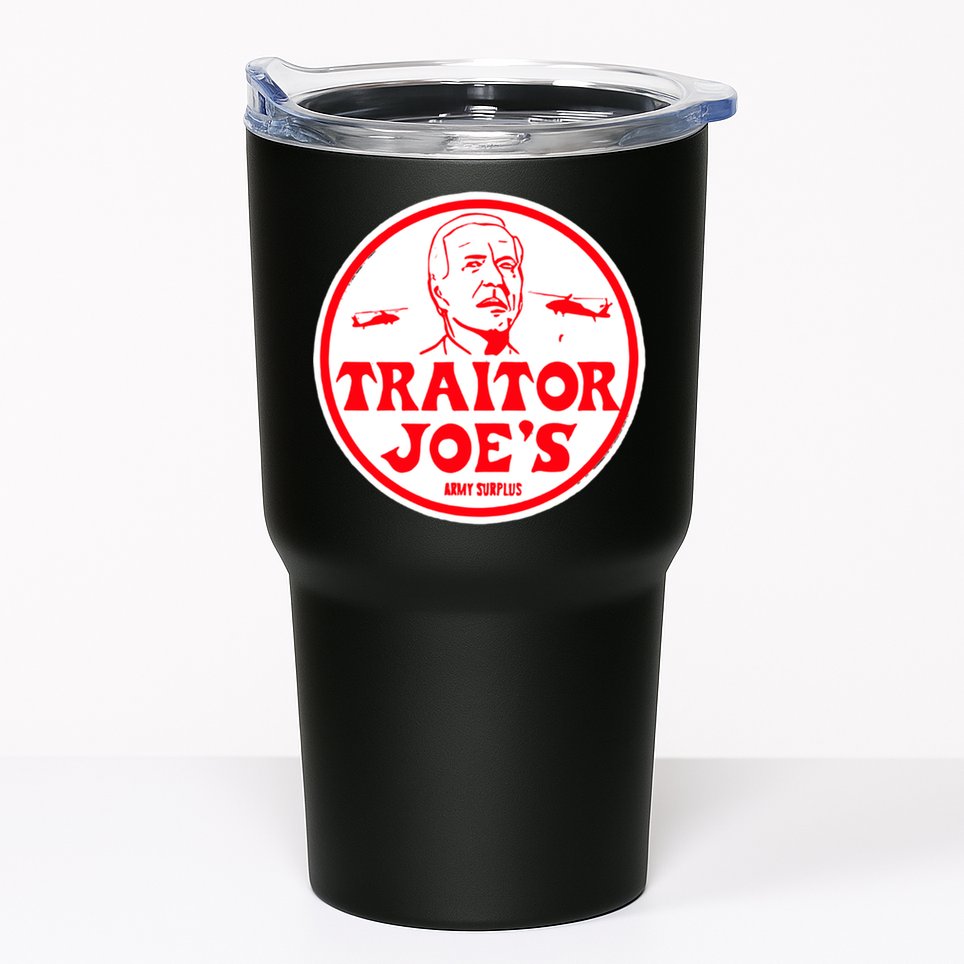 Traitor Joe's Funny Tumbler