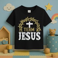 Team Jesus For Christian And True Believer Toddler T-Shirt