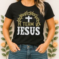 Team Jesus For Christian And True Believer Womens T-Shirt