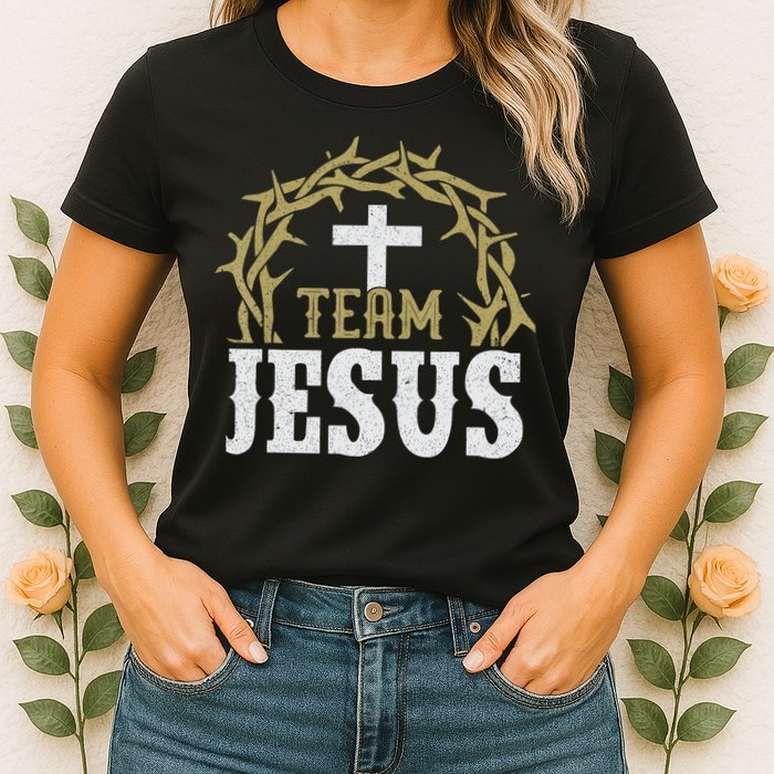 Team Jesus For Christian And True Believer Womens T-Shirt