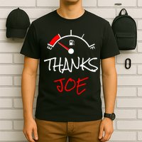 Thanks Joe Gas Tank On E Anti Biden T-Shirt