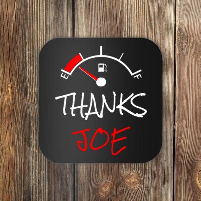 Thanks Joe Gas Tank On E Anti Biden Coaster