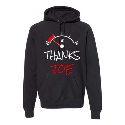 Thanks Joe Gas Tank On E Anti Biden Premium Hoodie