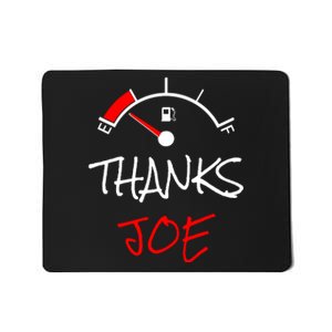 Thanks Joe Gas Tank On E Anti Biden Mousepad