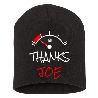 Thanks Joe Gas Tank On E Anti Biden Short Acrylic Beanie