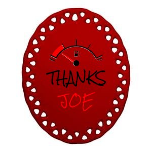 Thanks Joe Gas Tank On E Anti Biden Ceramic Oval Ornament