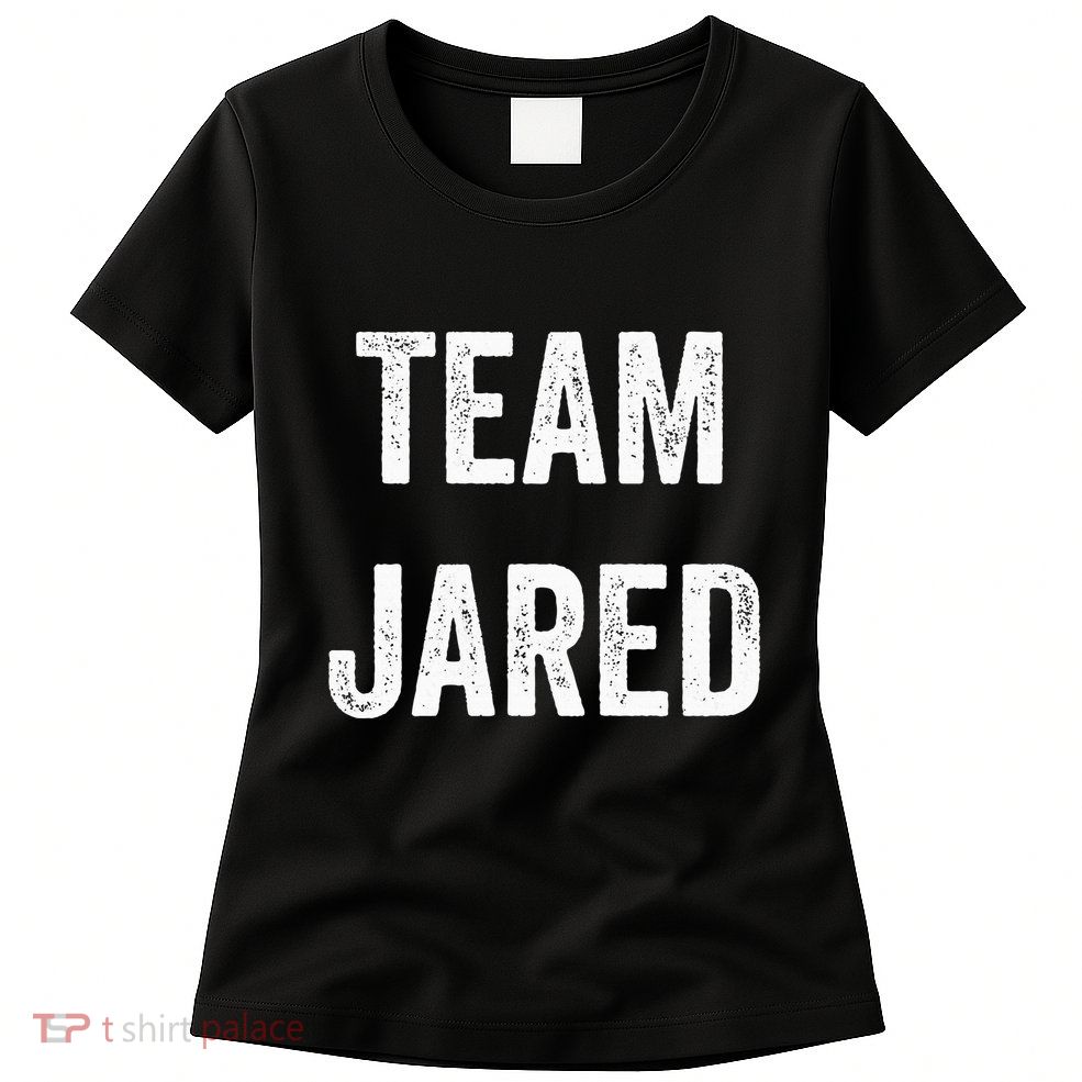 Team Jared Go Jared Supporter Cheer Fan Womens T-Shirt
