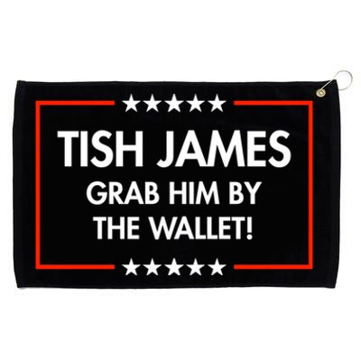 Tish James Grab Him By The Wallet Grommeted Golf Towel