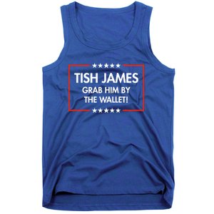 Tish James Grab Him By The Wallet Tank Top