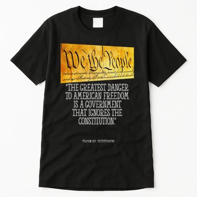 Thomas Jefferson Greatest Danger To American Freedom Tall T-Shirt