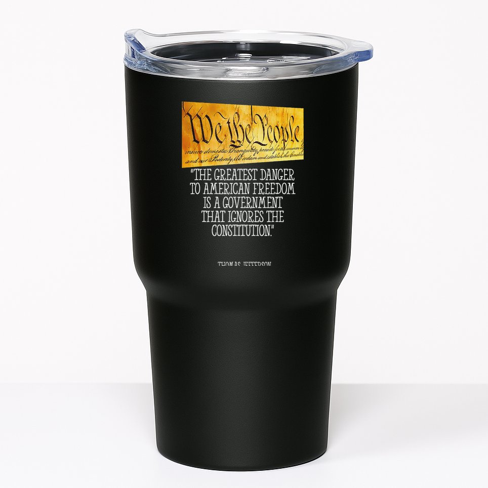 Thomas Jefferson Greatest Danger To American Freedom Tumbler