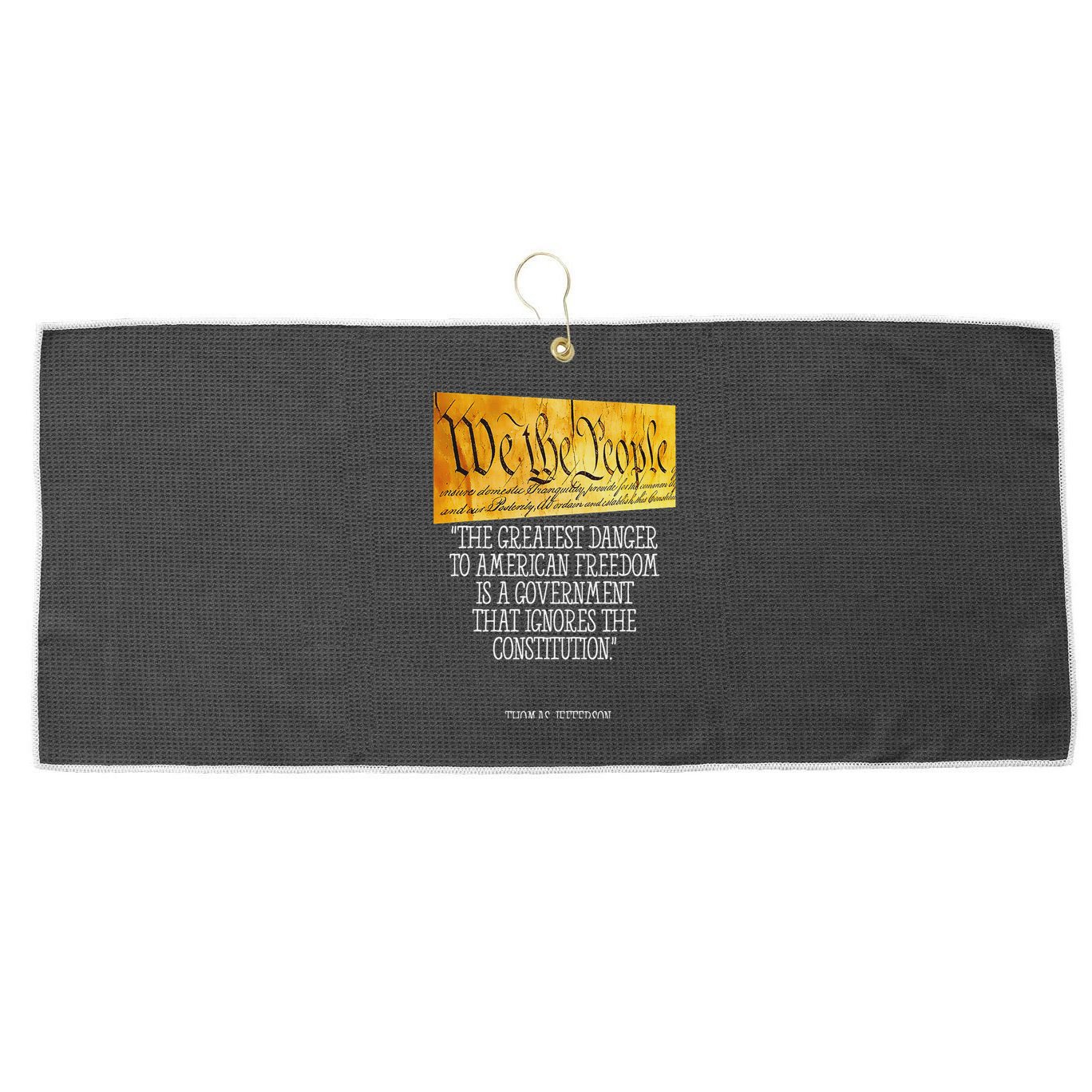 Thomas Jefferson Greatest Danger To American Freedom Large Microfiber Waffle Golf Towel